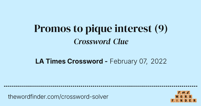 Promos to pique interest crossword clue image