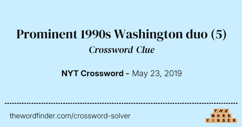 Prominent 1990s Washington duo crossword clue image