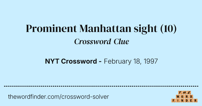 Prominent Manhattan sight crossword clue image