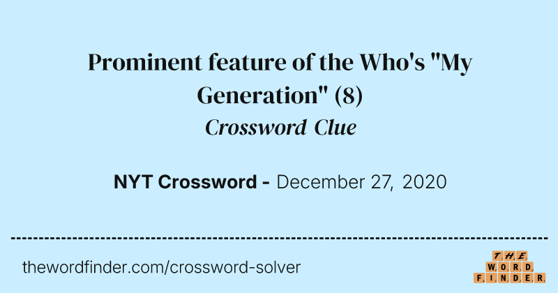 Prominent feature of the Who's "My Generation" crossword clue image