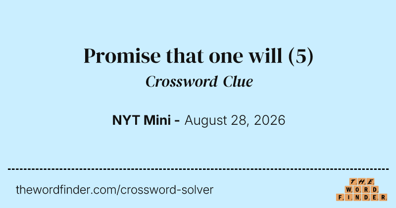 Promise that one will crossword clue image