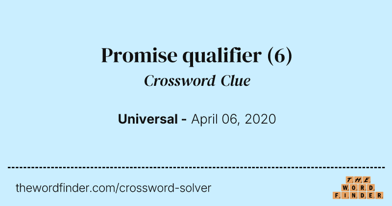 Promise qualifier crossword clue image