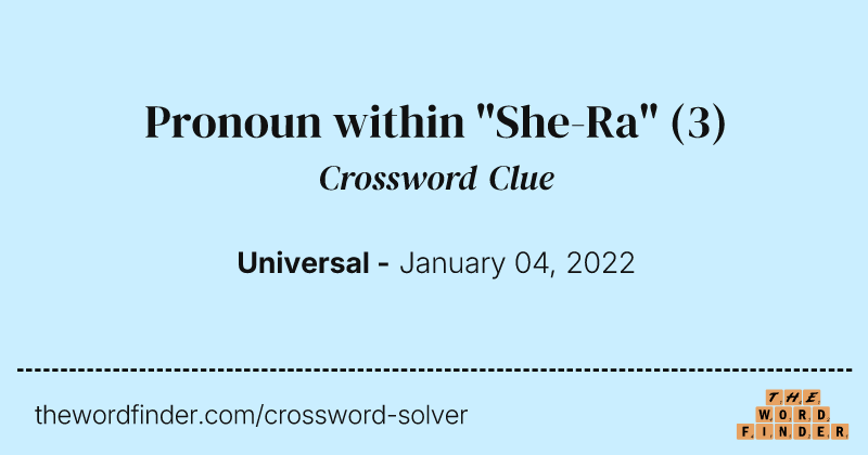 Pronoun within "She-Ra" crossword clue image