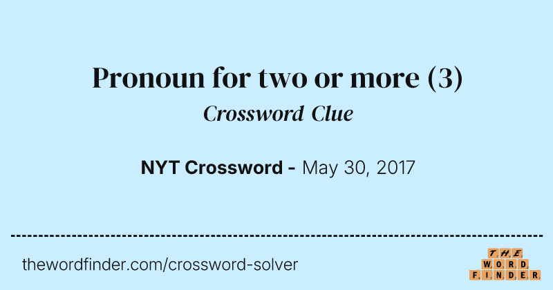 Pronoun for two or more crossword clue image