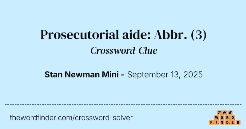 Prosecutorial aide: Abbr. crossword clue image
