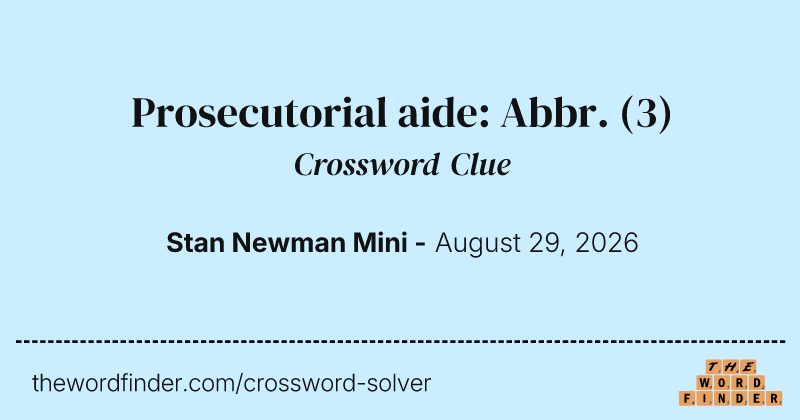 Prosecutorial aide: Abbr. crossword clue image