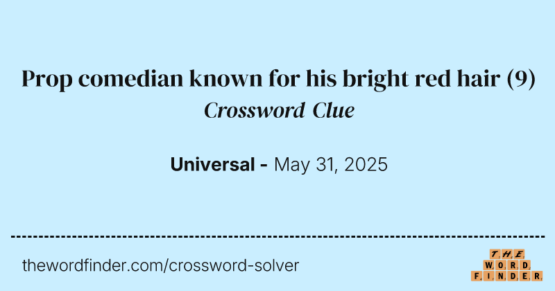 Prop comedian known for his bright red hair crossword clue image
