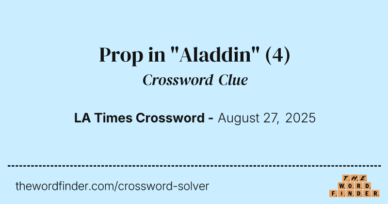 Prop in "Aladdin" crossword clue image