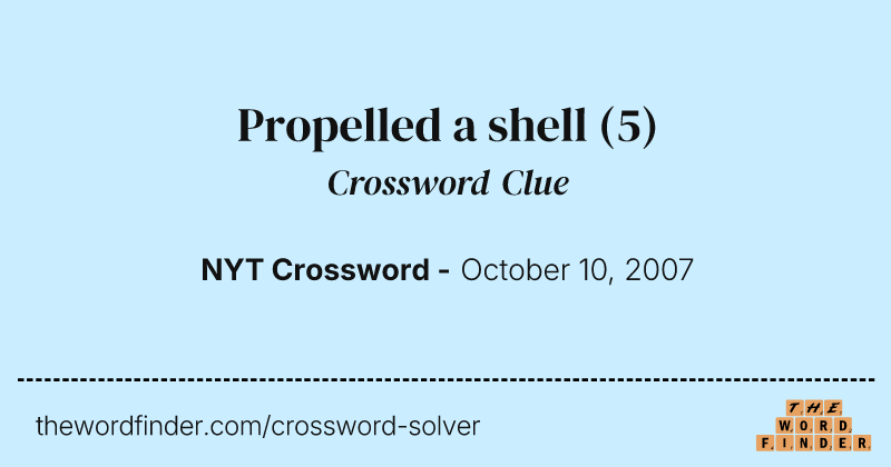 Propelled a shell crossword clue image