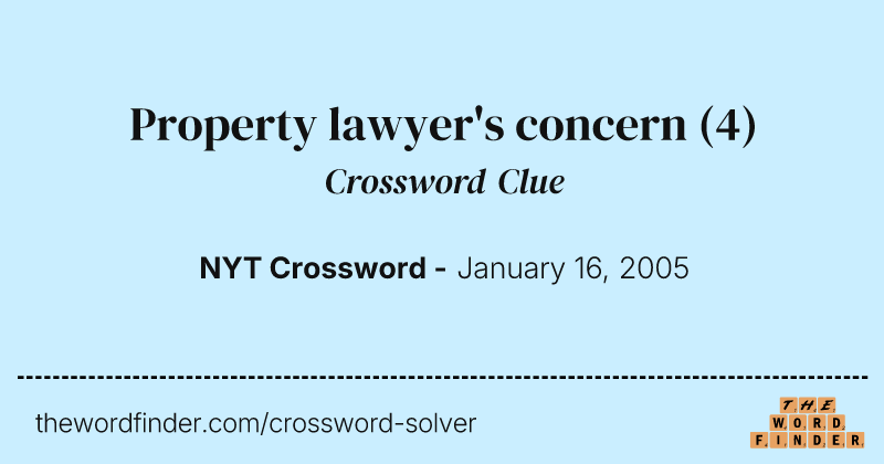 Property lawyer's concern crossword clue image