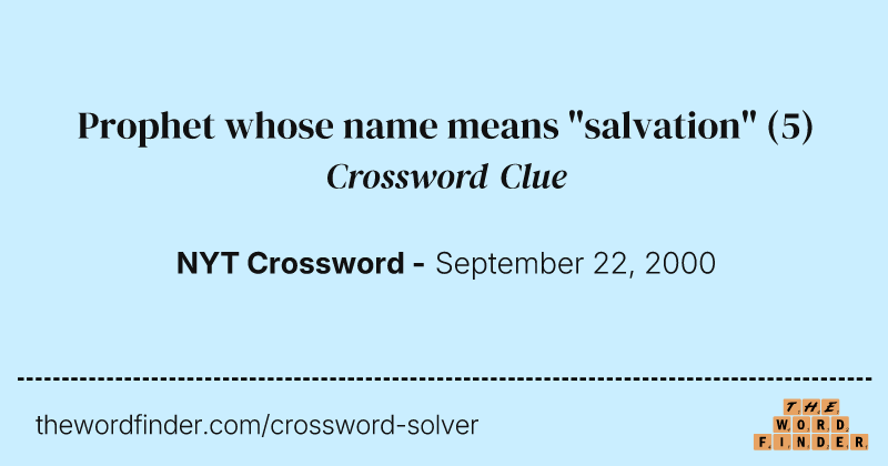 Prophet whose name means "salvation" crossword clue image