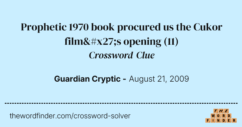 Prophetic 1970 book procured us the Cukor film's opening crossword clue image