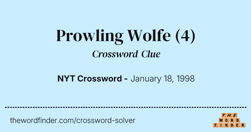 Prowling Wolfe crossword clue image