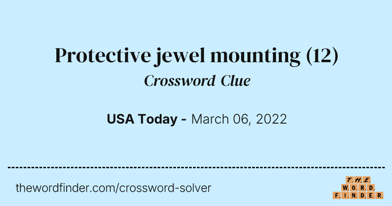 Protective jewel mounting crossword clue image