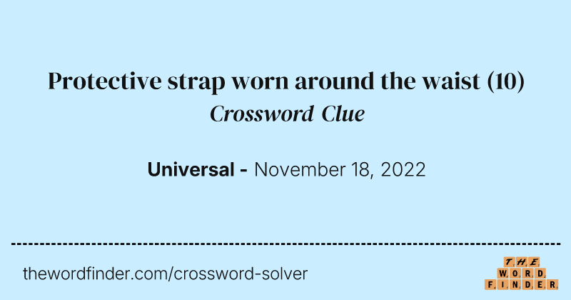 Protective strap worn around the waist crossword clue image