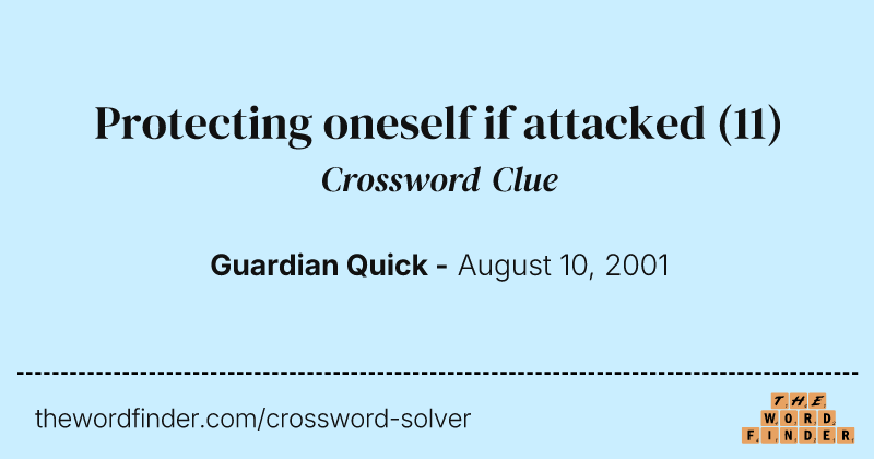 Protecting oneself if attacked crossword clue image