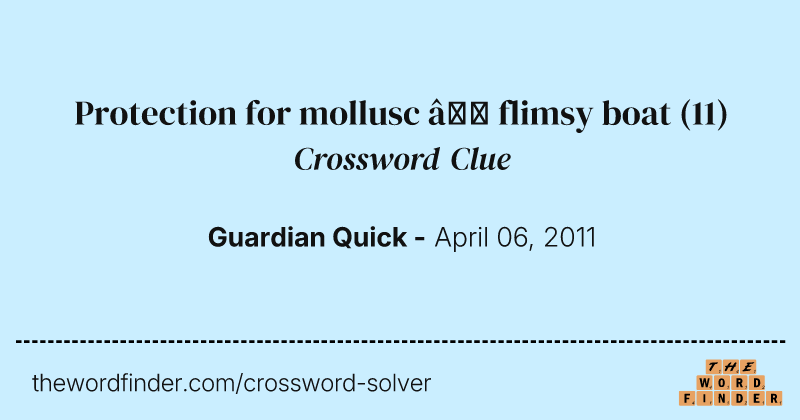 Protection for mollusc — flimsy boat crossword clue image