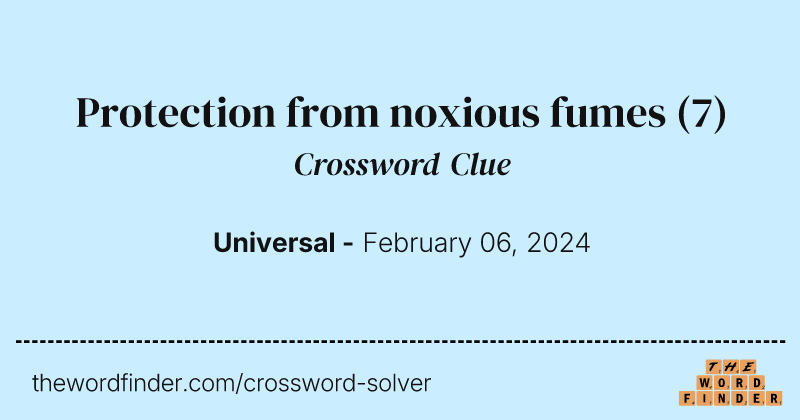 Protection from noxious fumes crossword clue image