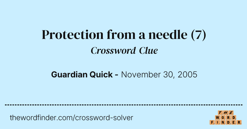 Protection from a needle crossword clue image