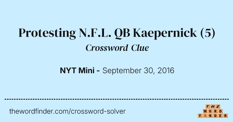 Protesting N.F.L. QB Kaepernick crossword clue image