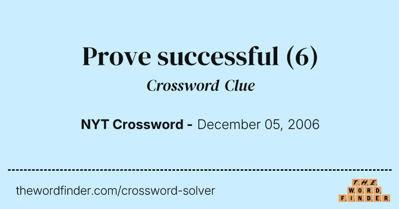Prove successful crossword clue image