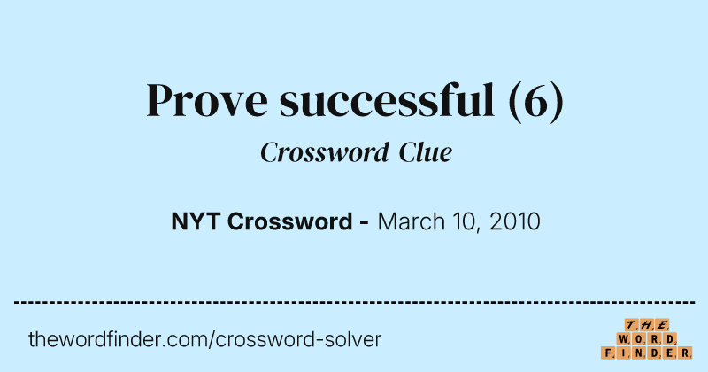 Prove successful crossword clue image