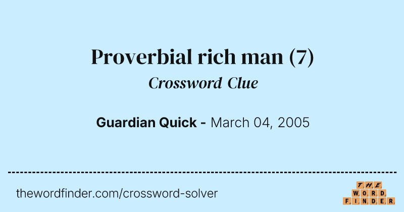 Proverbial rich man crossword clue image