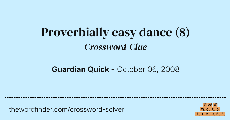 Proverbially easy dance crossword clue image