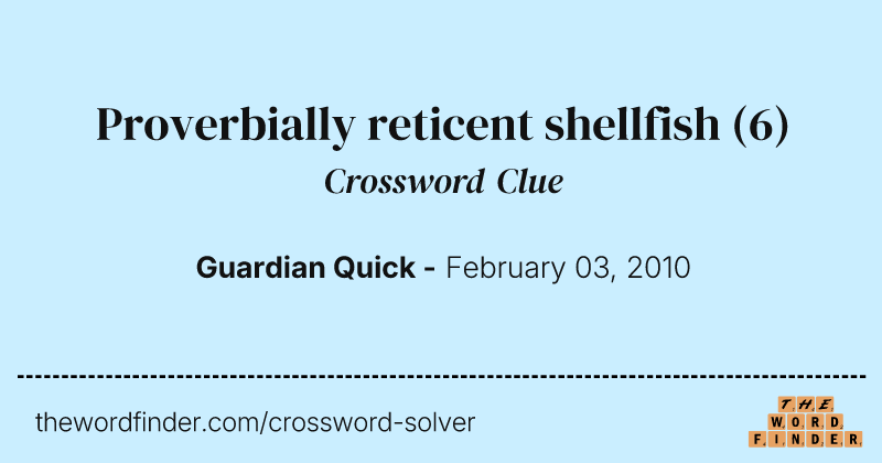 Proverbially reticent shellfish crossword clue image