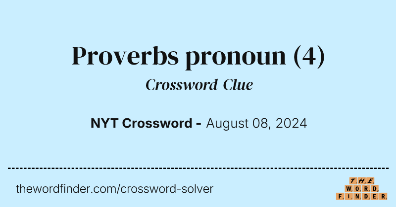 Proverbs pronoun crossword clue image