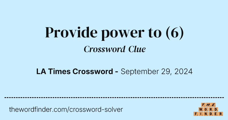Provide power to crossword clue image