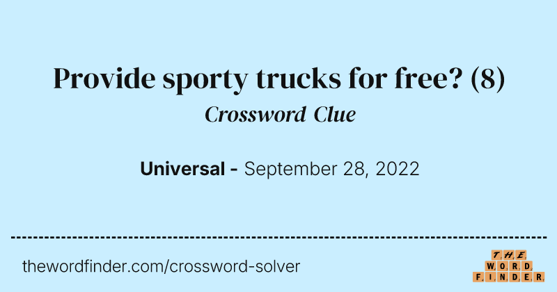Provide sporty trucks for free? crossword clue image