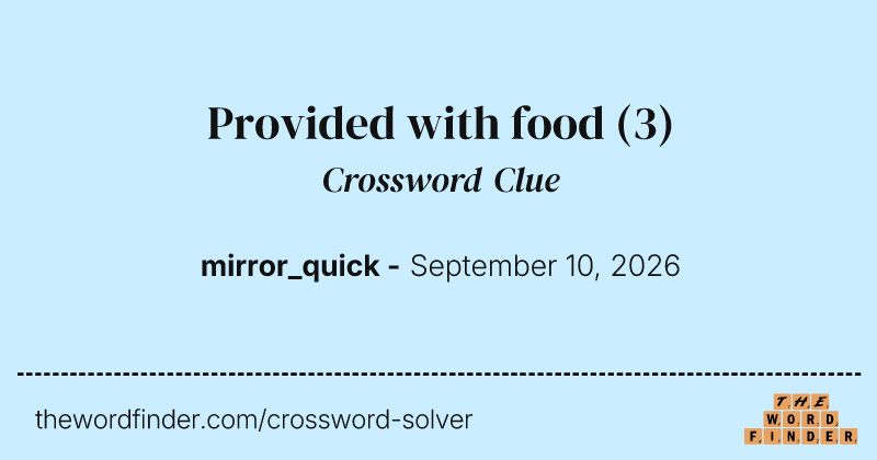 Provided with food crossword clue image