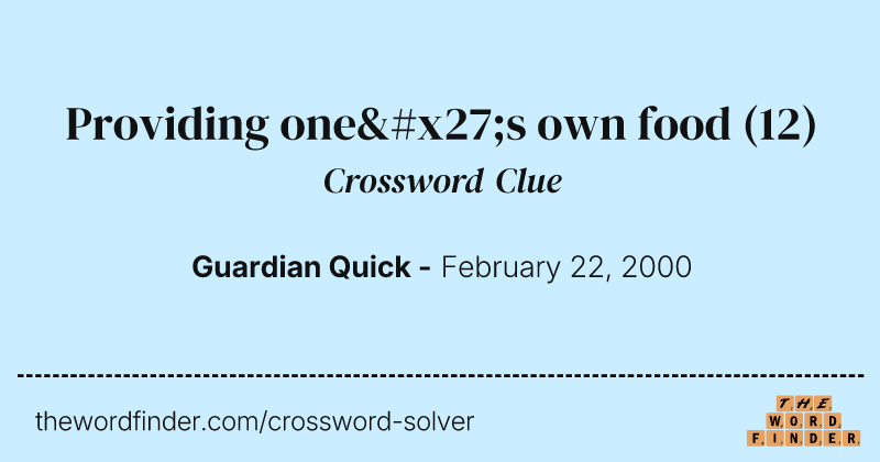 Providing one's own food crossword clue image
