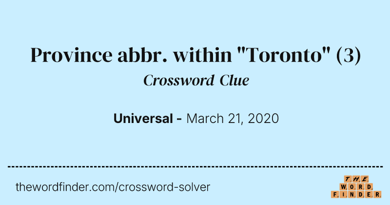 Province abbr. within "Toronto" crossword clue image