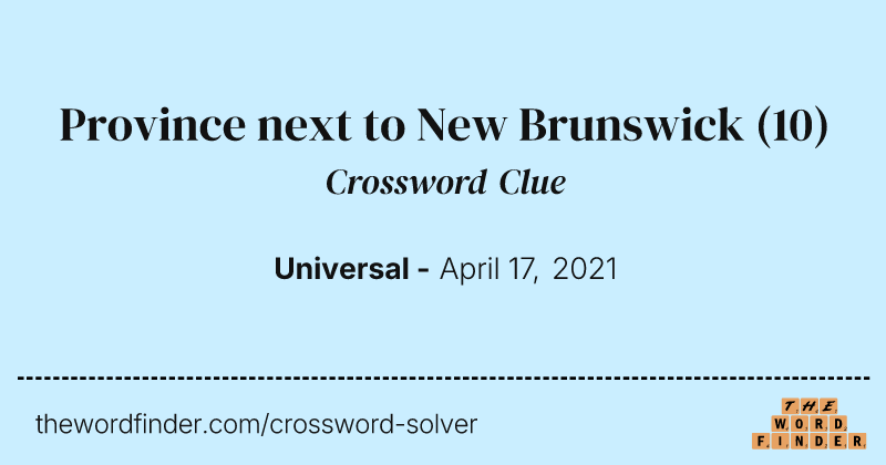 Province next to New Brunswick crossword clue image
