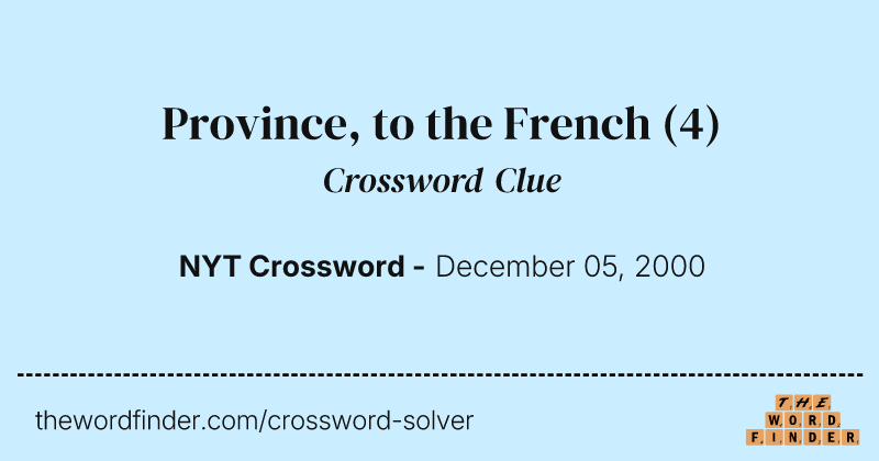 Province, to the French crossword clue image