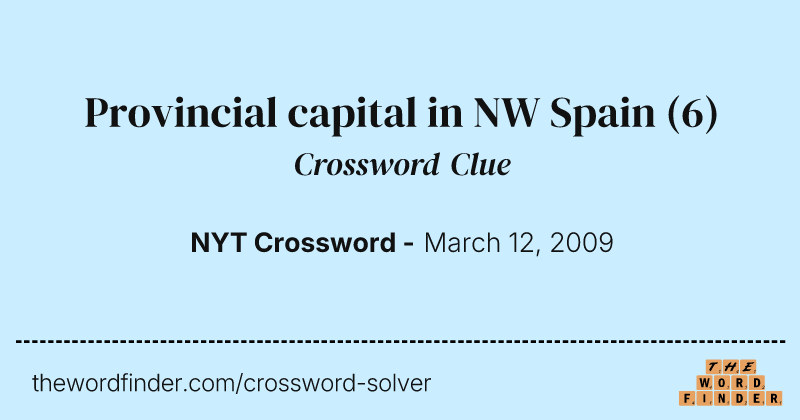 Provincial capital in NW Spain crossword clue image