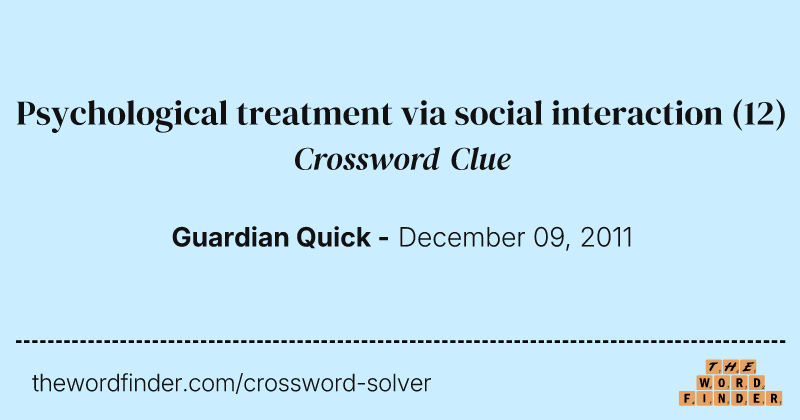 Psychological treatment via social interaction crossword clue image