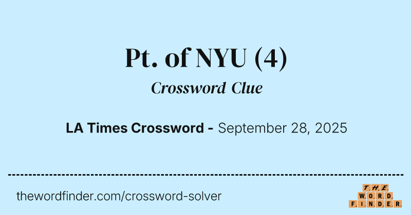 Pt. of NYU crossword clue image