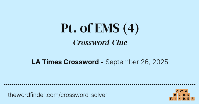 Pt. of EMS crossword clue image