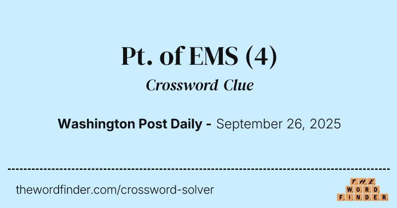 Pt. of EMS crossword clue image