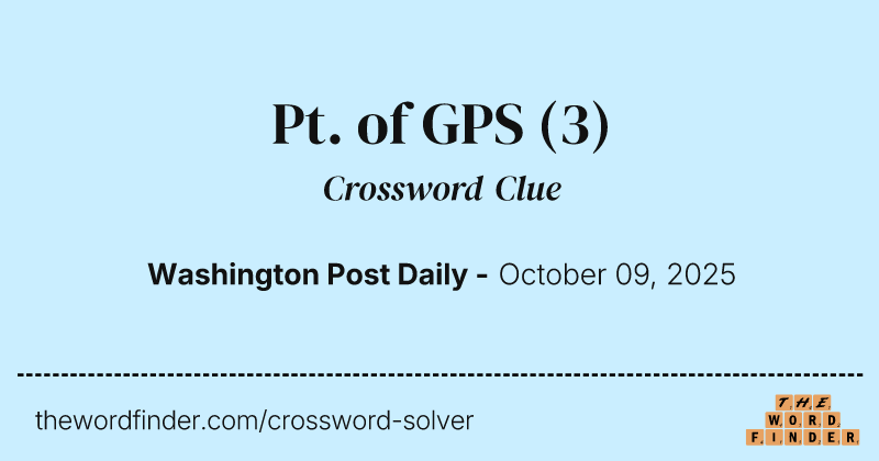Pt. of GPS crossword clue image