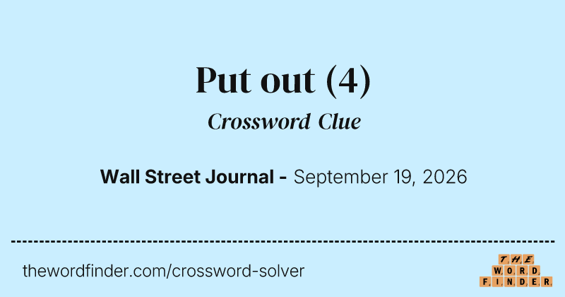 Put out crossword clue image