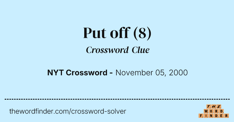 Put off crossword clue image