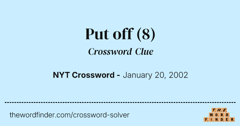 Put off crossword clue image