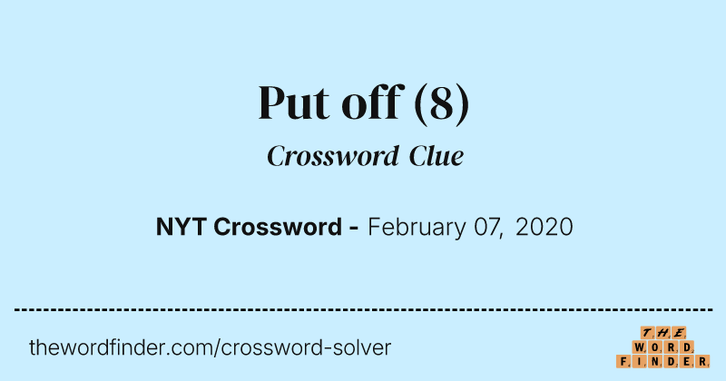 Put off crossword clue image
