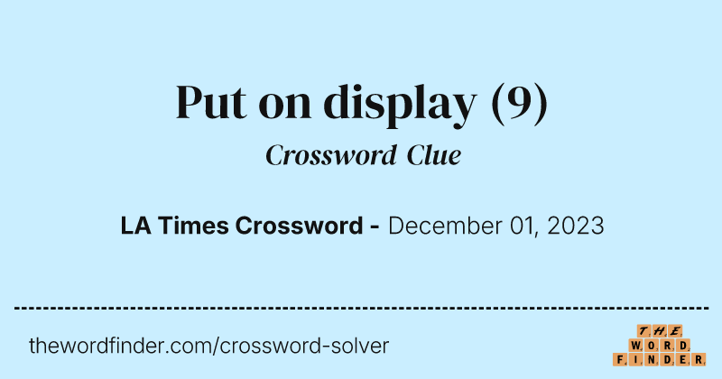 Put on display crossword clue image