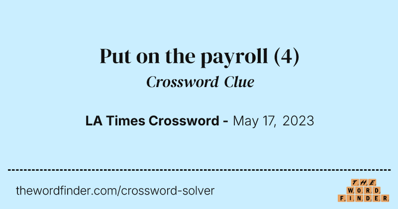Put on the payroll crossword clue image