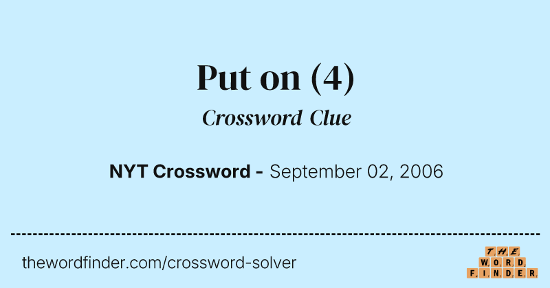 Put on crossword clue image